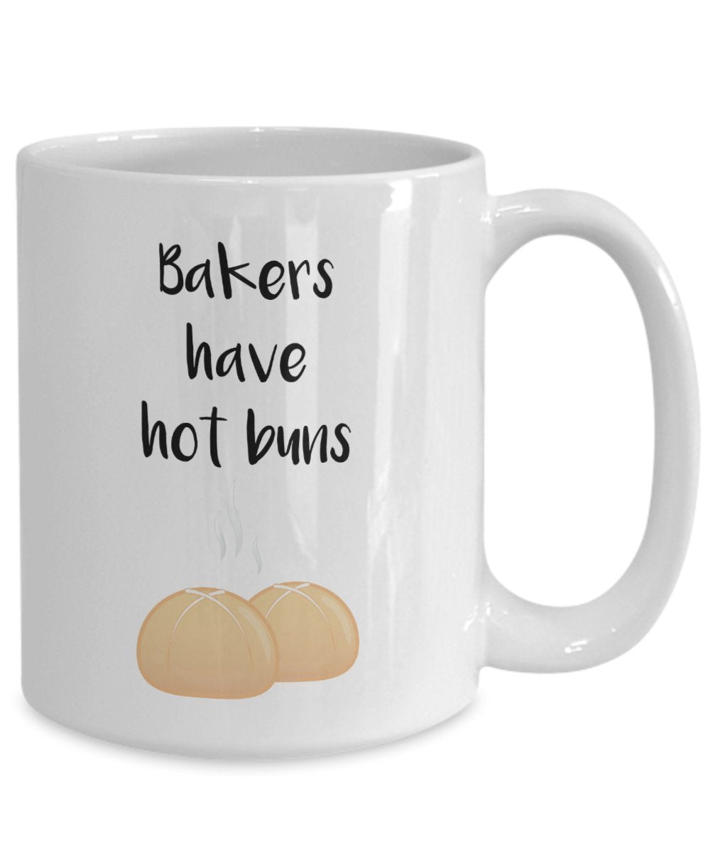 Baking Pun Mug - Bakers Have Hot Buns - Funny Tea Hot Cocoa Coffee Cup - Novelty Birthday Christmas Anniversary Gag Gifts Idea