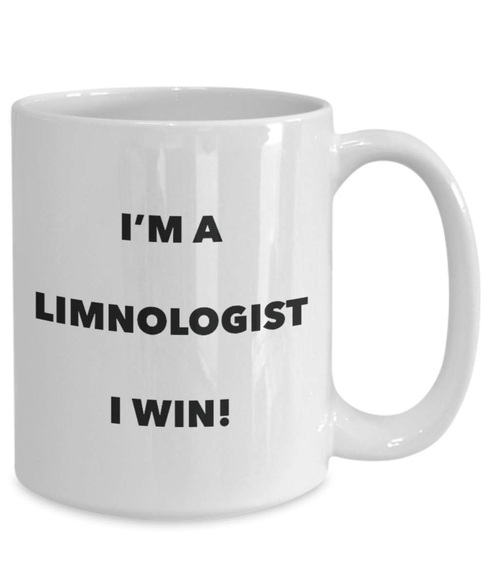 I'm a Limnologist Mug I win - Funny Coffee Cup - Novelty Birthday Christmas Gag Gifts Idea