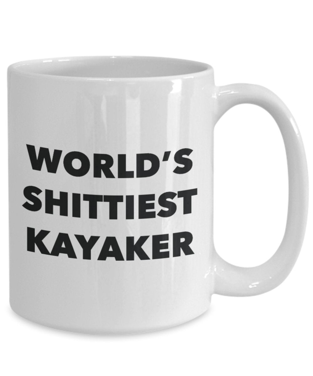 Kayaker Coffee Mug - World's Shittiest Kayaker - Kayaker Gifts - Funny Novelty Birthday Present Idea