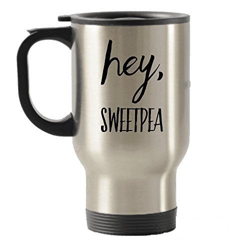 Hey Sweetpea Funny Stainless Steel Travel Insulated Tumblers Mug