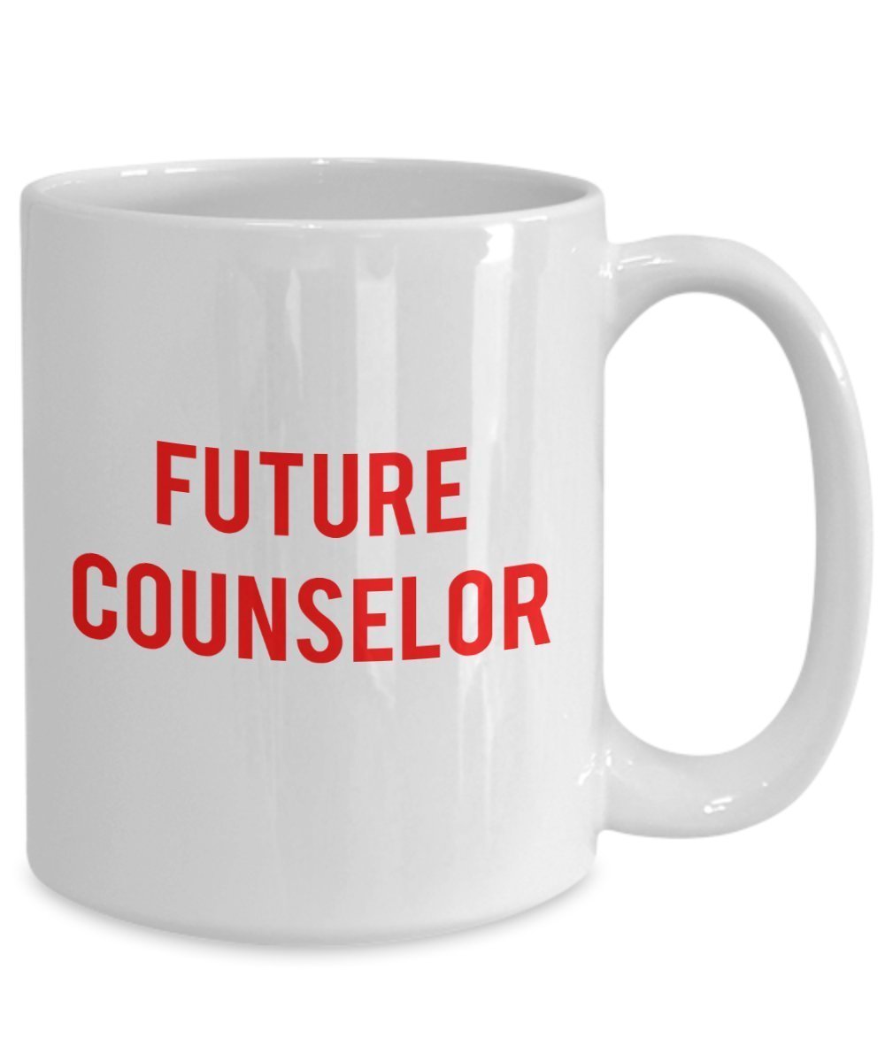 Coffee Mug Future Counselor - Funny Tea Hot Cocoa Cup - Novelty Birthday Christmas Anniversary Gag Gifts Idea