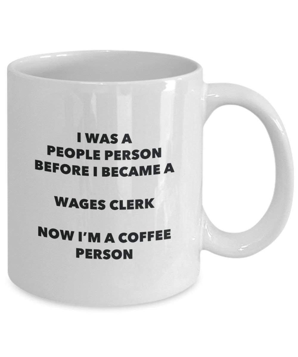 Wages Clerk Coffee Person Mug - Funny Tea Cocoa Cup - Birthday Christmas Coffee Lover Cute Gag Gifts Idea