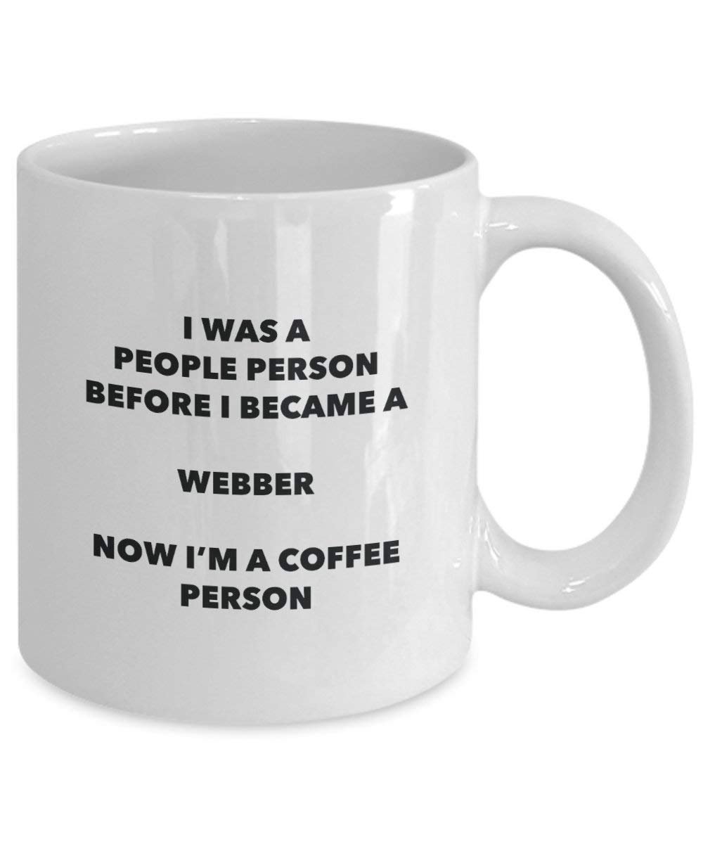 Webber Coffee Person Mug - Funny Tea Cocoa Cup - Birthday Christmas Coffee Lover Cute Gag Gifts Idea