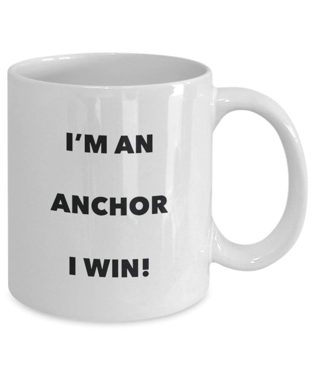 Anchor Mug - I'm an Anchor I win! - Funny Coffee Cup - Novelty Birthday Christmas Gag Gifts Idea