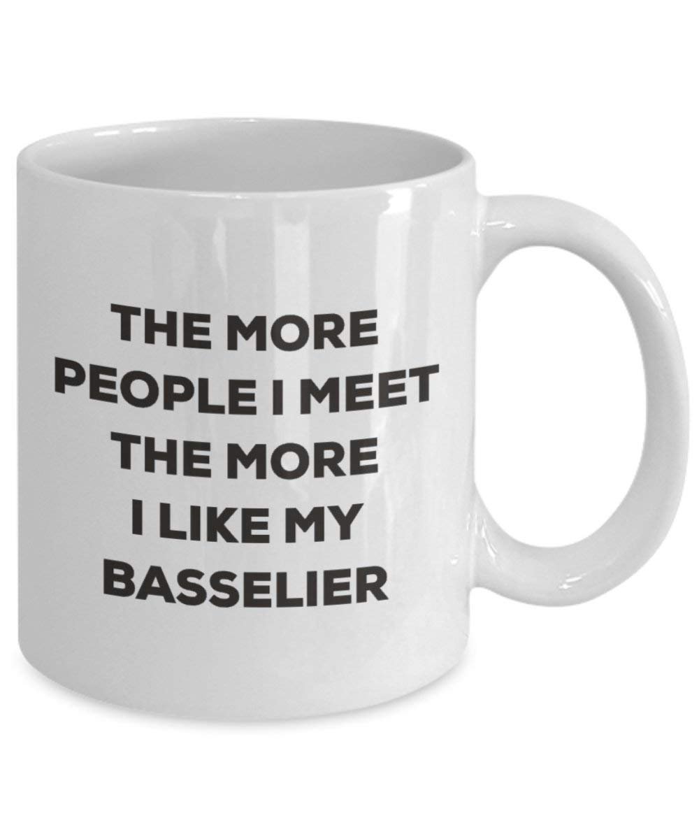 Le plus de personnes I Meet the More I Like My Basselier Mug de Noël – Funny Tasse à café – amateur de chien mignon Gag Gifts Idée 15oz blanc