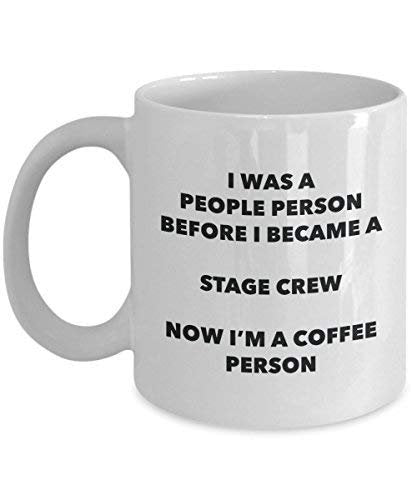 Stage Crew Coffee Person Mug - Funny Tea Cocoa Cup - Birthday Christmas Coffee Lover Cute Gag Gifts Idea