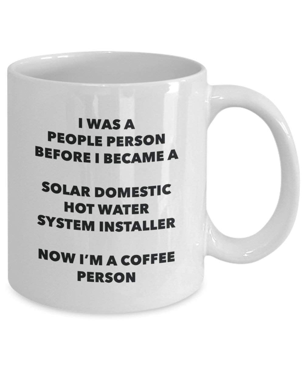 Solar Domestic Hot Water System Installer Coffee Person Tasse – Funny Tee Kakao-Tasse – Geburtstag Weihnachten Kaffee Lover Cute Gag Geschenke Idee 11oz weiß