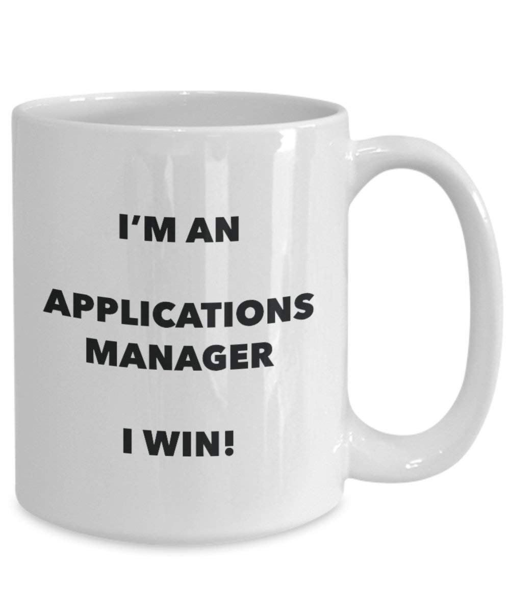 Applications Manager Mug – Je suis un Gestionnaire d'applications I Win. – Funny Tasse à café – Fantaisie anniversaire Idée de Gag cadeaux de Noël 11oz blanc