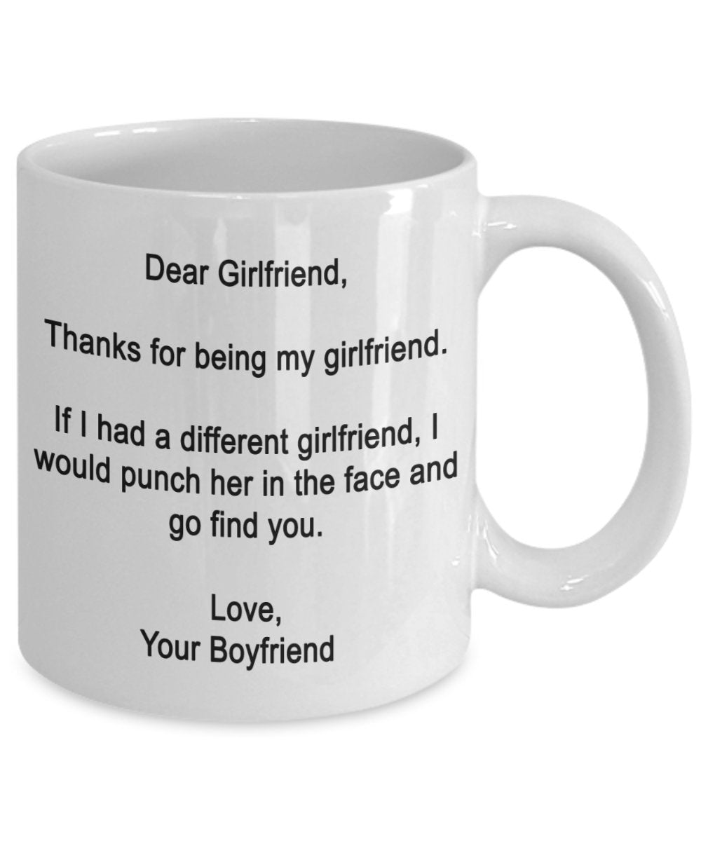 Dear Girlfriend- Thanks for being my girlfriend - Funny gifts for girlfriend -15 oz Ceramic mug