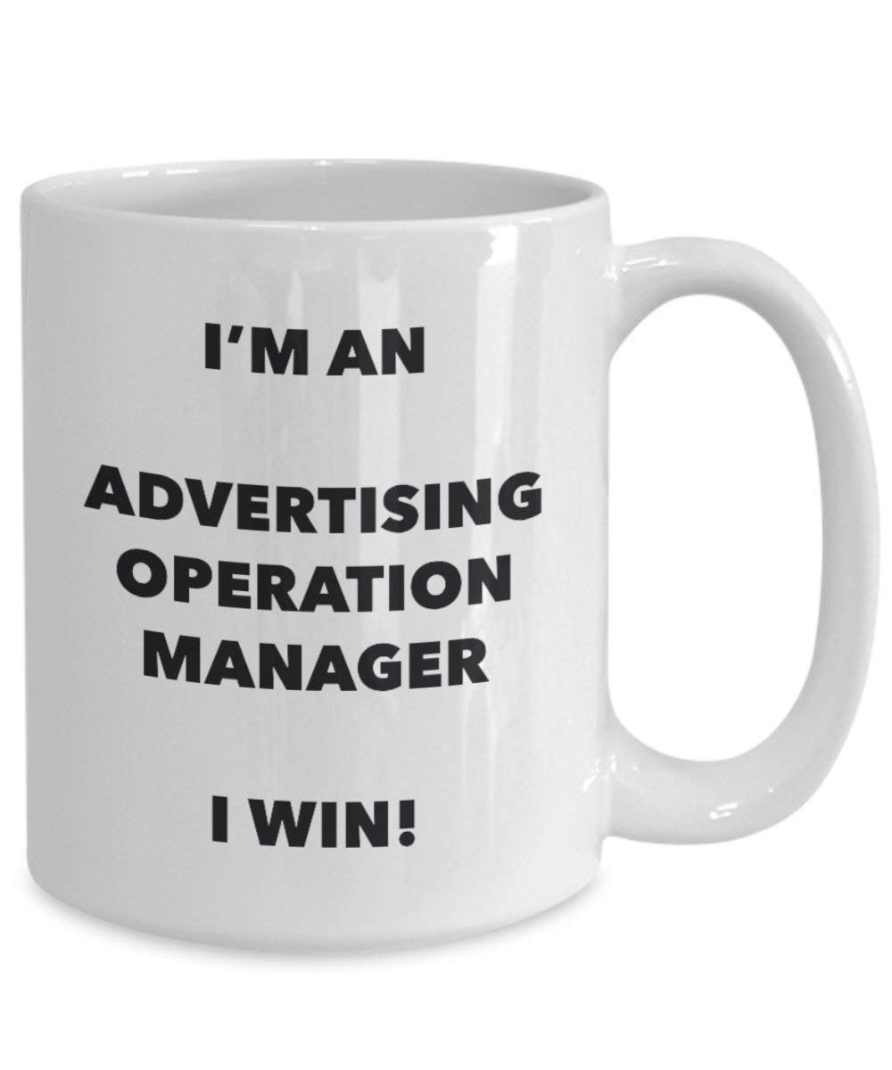 Werbung Manager Tasse – I 'm eine Werbung Bedienung Manager I Win. – Funny Kaffeetasse – Neuheit Geburtstag Weihnachten Gag Geschenke Idee 15oz weiß