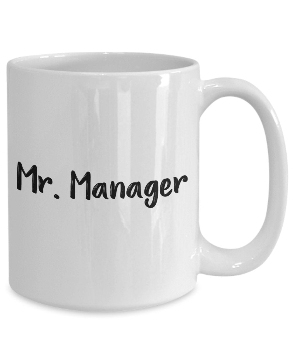 Mr Manager Mug - Funny Tea Hot Cocoa Coffee Cup - Novelty Birthday Christmas Anniversary Gag Gifts Idea