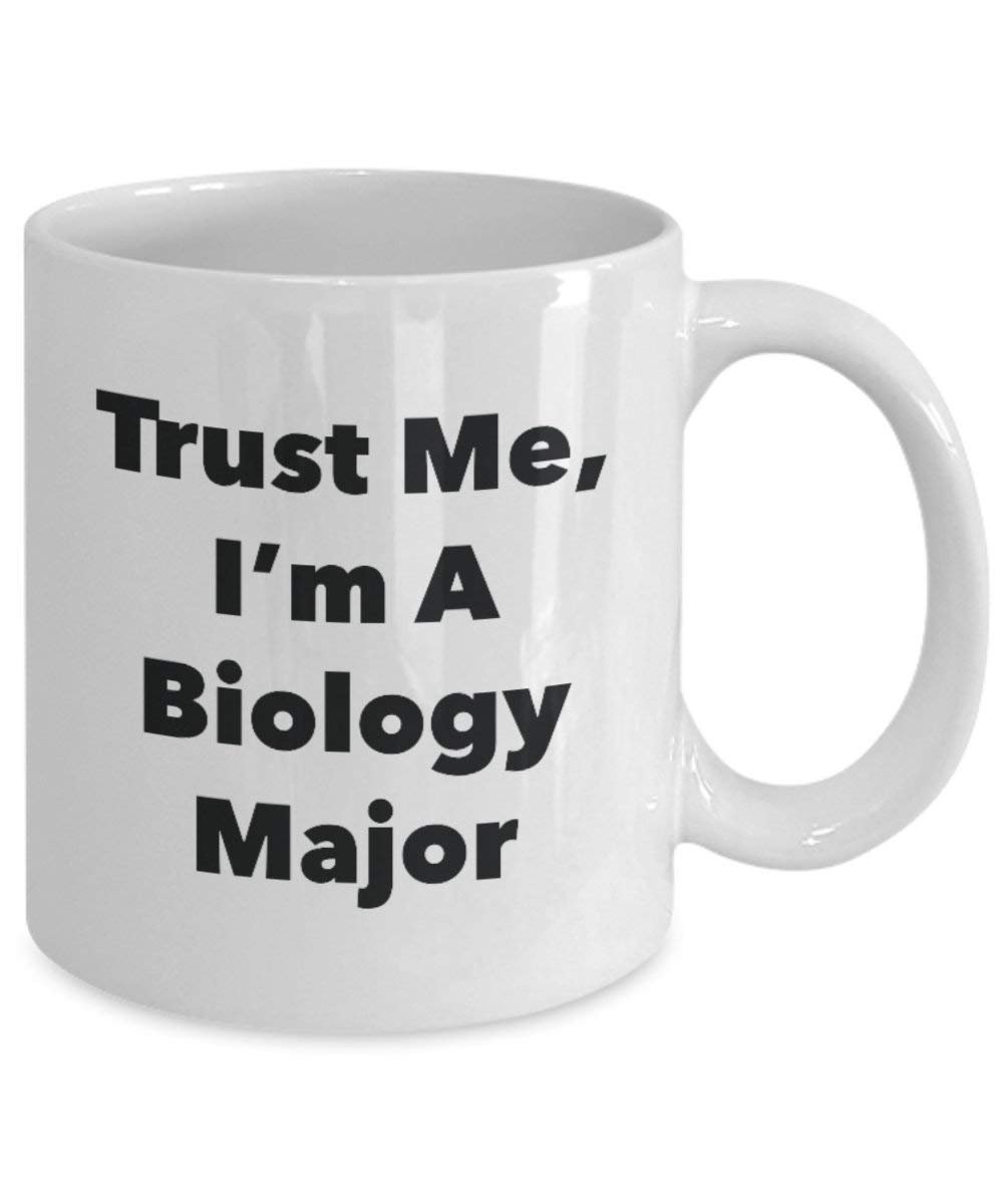Trust Me, I'm A Biology Major Mug - Funny Coffee Cup - Cute Graduation Gag Gifts Ideas for Friends and Classmates (15oz)