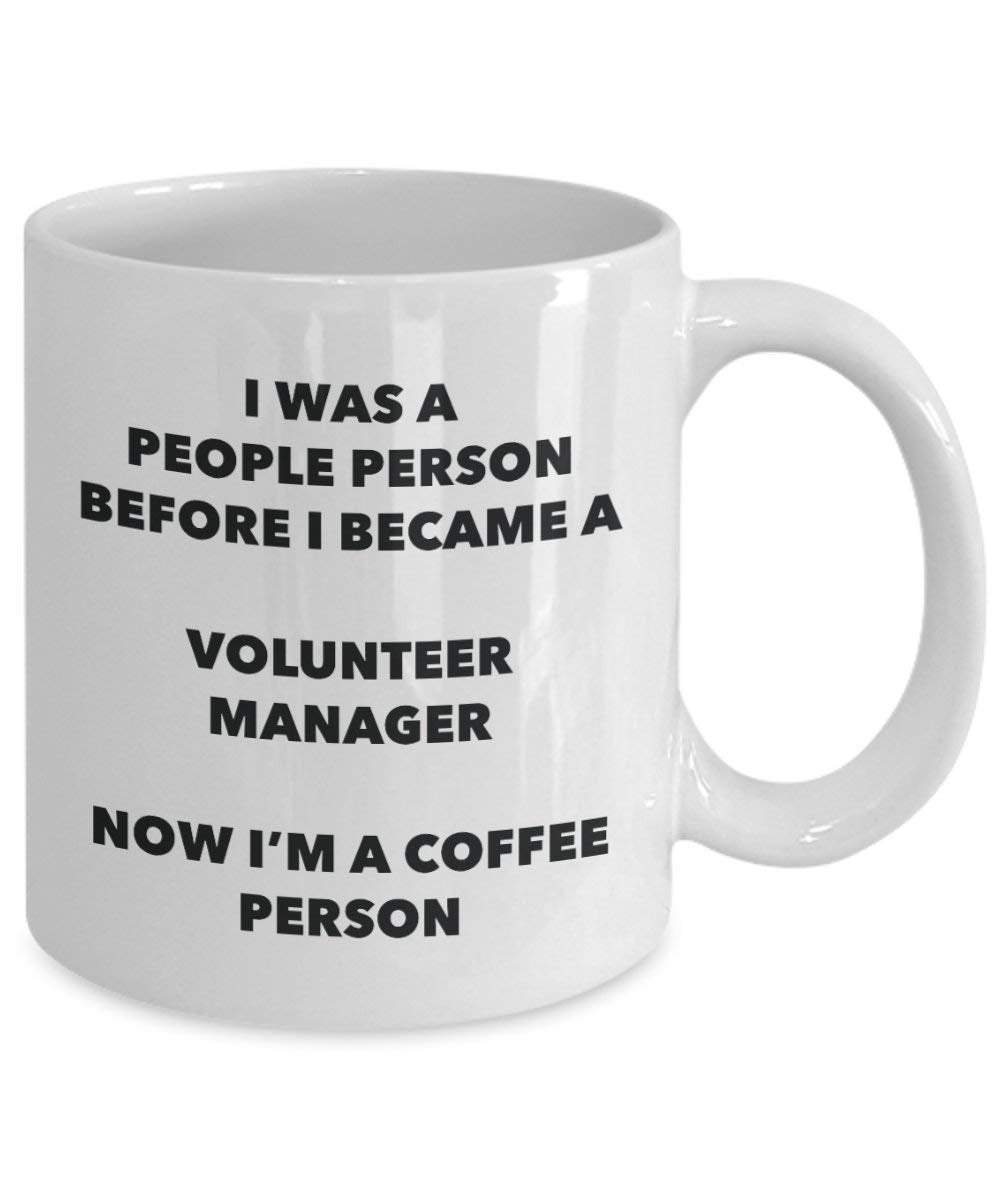 Volunteer Manager Coffee Person Mug - Funny Tea Cocoa Cup - Birthday Christmas Coffee Lover Cute Gag Gifts Idea