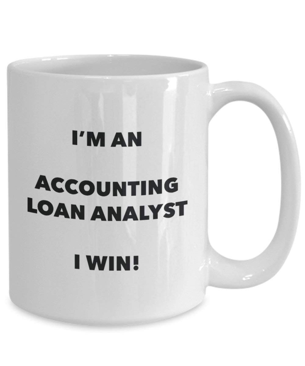 ACCOUNTING Loan Analyst Tasse – Ich bin ein Accounting Loan Analyst I Win. – Funny Kaffeetasse – Neuheit Geburtstag Weihnachten Gag Geschenke Idee 15oz weiß