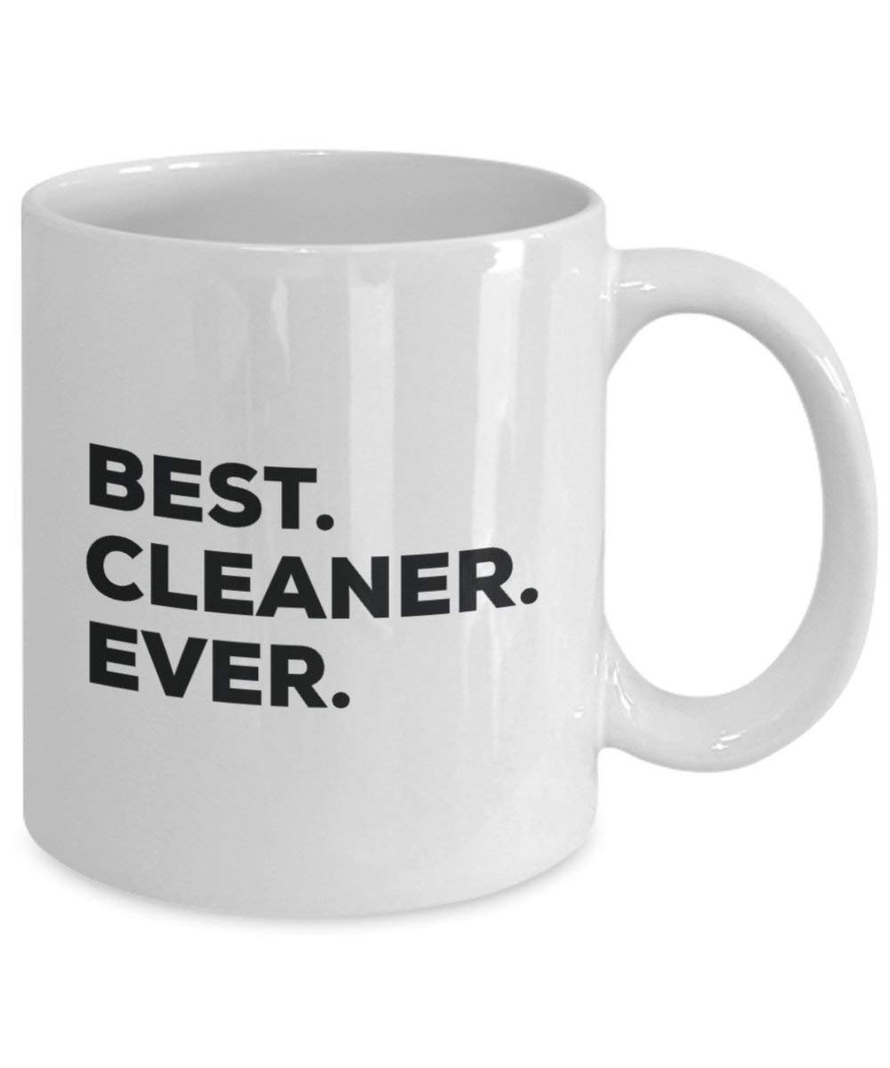 Best Cleaner Ever Mug - Funny Coffee Cup -Thank You Appreciation For Christmas Birthday Holiday Unique Gift Ideas