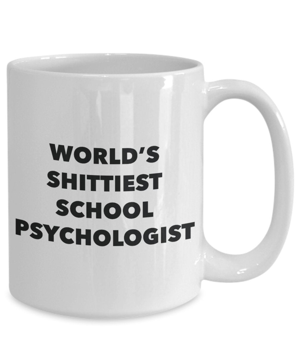 School Psychologist Coffee Mug - World's Shittiest School Psychologist - Gifts for School Psychologist - Funny Novelty Birthday Present Ide