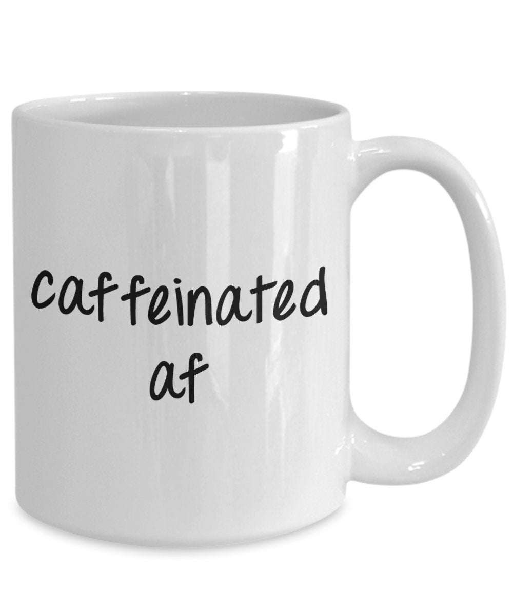 Koffein AF Tasse – Funny Tee Hot Cocoa Kaffeetasse – Neuheit Geburtstag Geschenkidee 11oz weiß