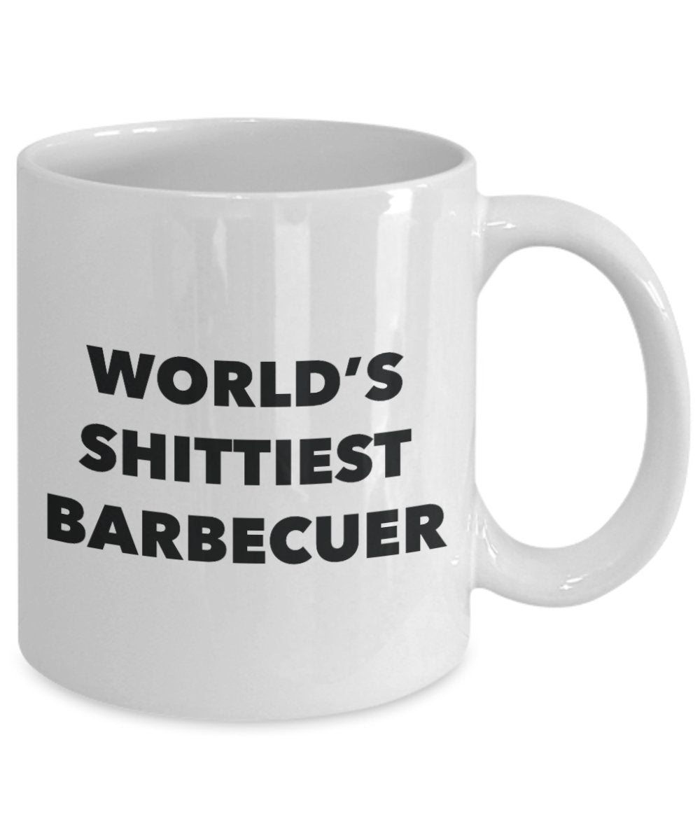Barbecuer Coffee Mug - World's Shittiest Barbecuer - Barbecuer Gifts- Funny Novelty Birthday Present Idea