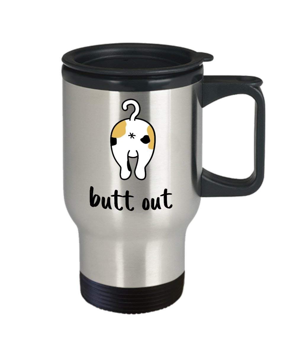 Cat Butthole Travel Mug - Butt Out - Funny Tea Hot Cocoa Coffee Insulated Tumbler - Novelty Birthday Gift Idea