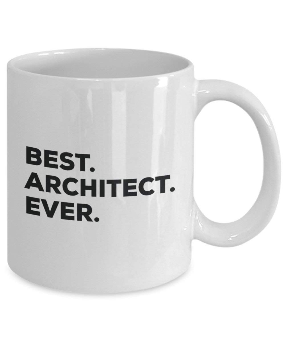 Best Architect Ever Mug - Funny Coffee Cup -Thank You Appreciation For Christmas Birthday Holiday Unique Gift Ideas
