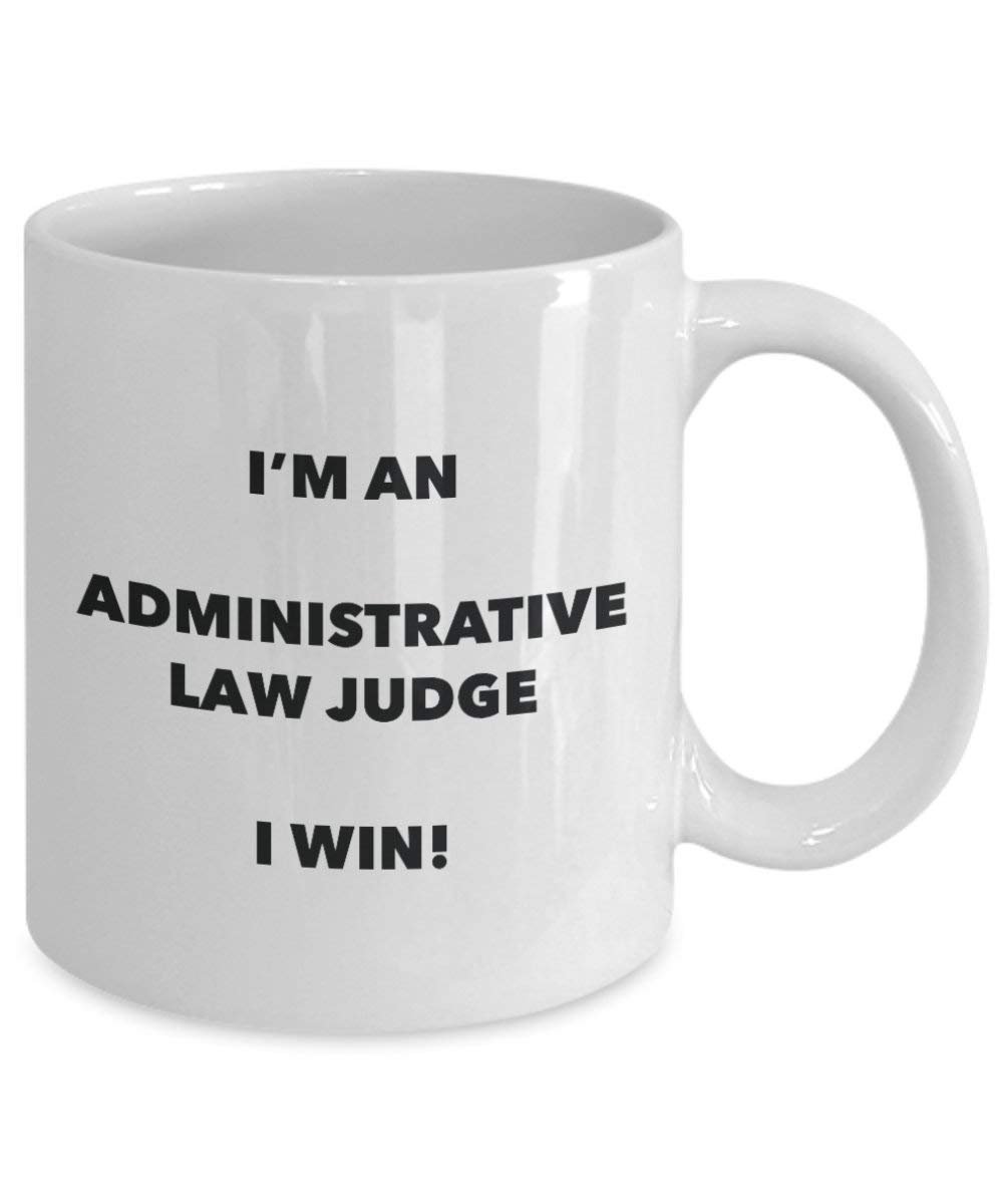 VERWALTUNGSRECHT Judge Tasse – Ich bin ein administrativen Judge I Win. – Funny Kaffeetasse – Neuheit Geburtstag Weihnachten Gag Geschenke Idee