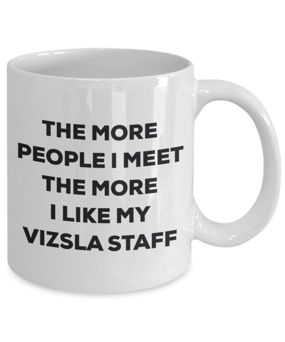 Le plus de personnes I Meet the More I Like My Braque Personnel Mug de Noël – Funny Tasse à café – amateur de chien mignon Gag Gifts Idée 15oz blanc