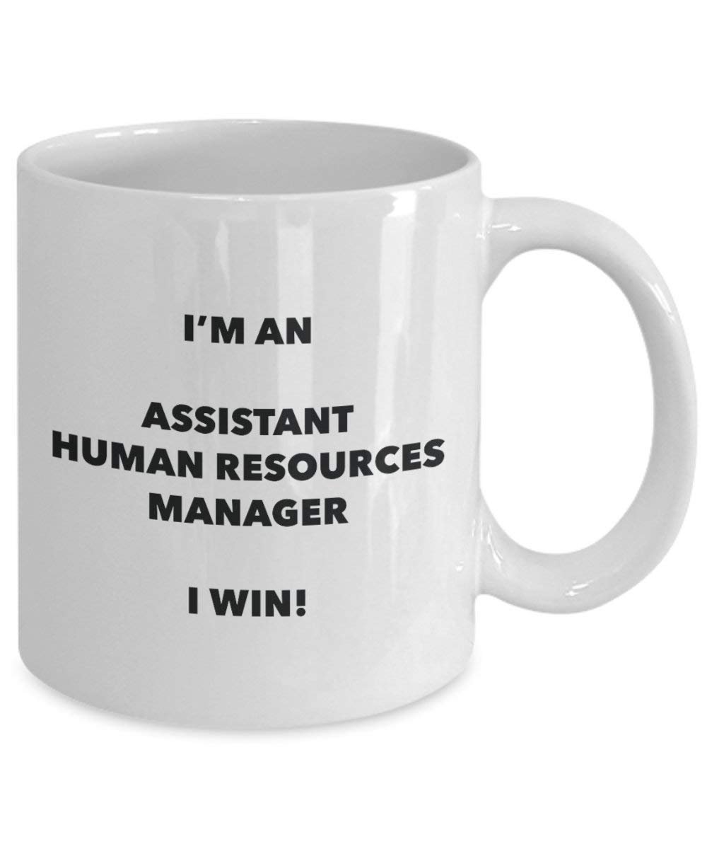 Assistant Human Resources Manager Mug – Je suis un Assistant Human Resources Manager I Win. – Funny Tasse à café – Anniversaire Idée de Gag cadeaux de Noël 15oz blanc