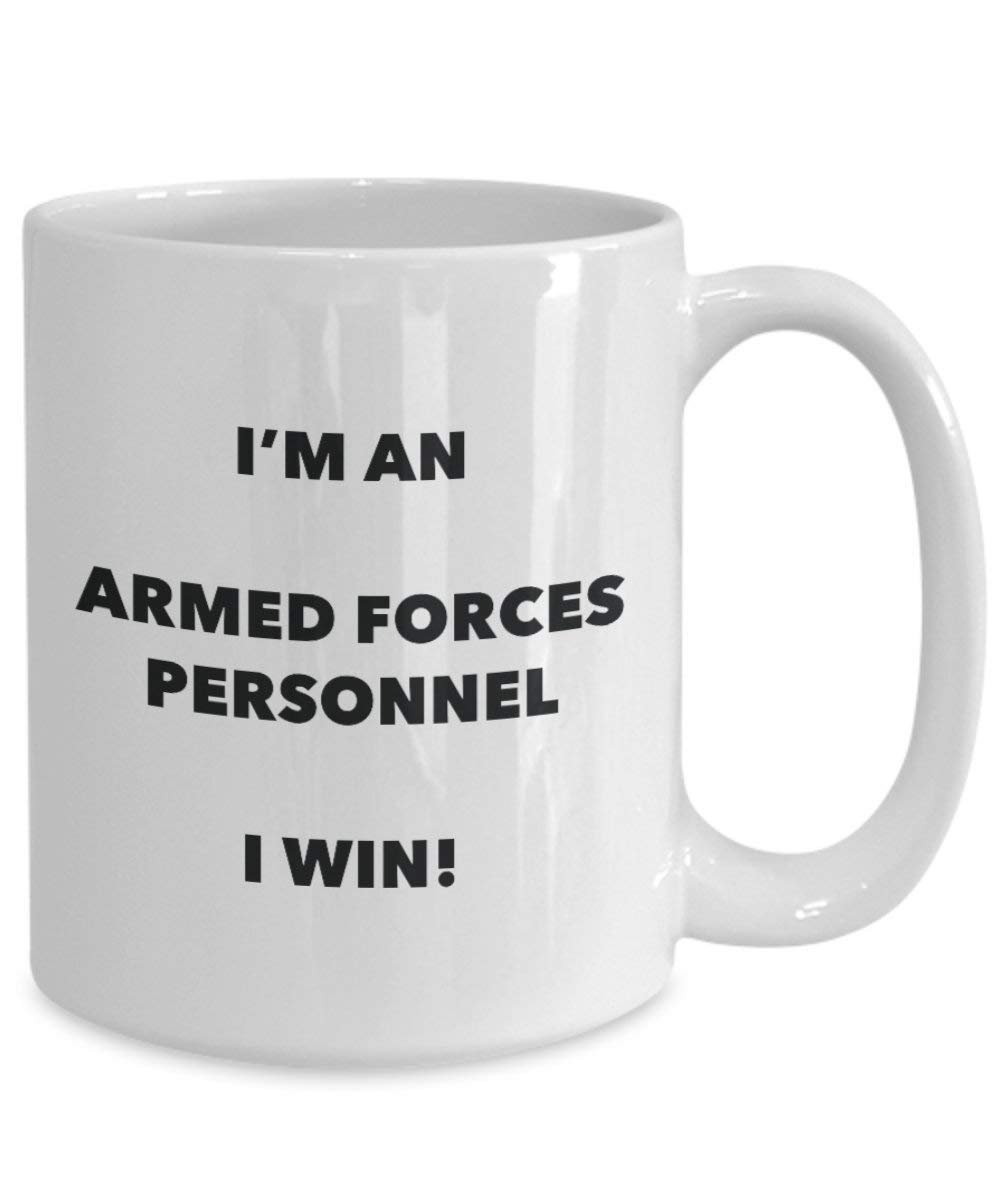 Armed Forces Personnel Mug - I'm an Armed Forces Personnel I win! - Funny Coffee Cup - Novelty Birthday Christmas Gag Gifts Idea