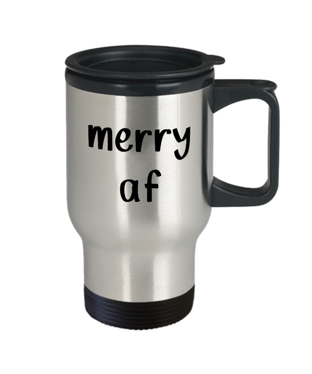 Merry af Travel Mug - Funny Tea Hot Cocoa Coffee Insulated Tumbler - Novelty Birthday Gift Idea