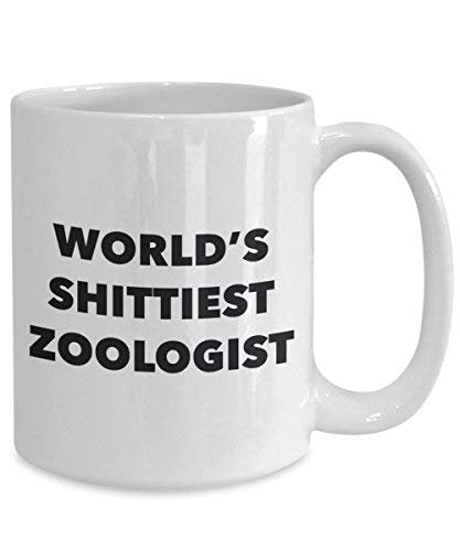 Zoologist Coffee Mug - World's Shittiest Zoologist - Gifts for Zoologist - Funny Novelty Birthday Present Idea - Can Add to Gift Bag Basket