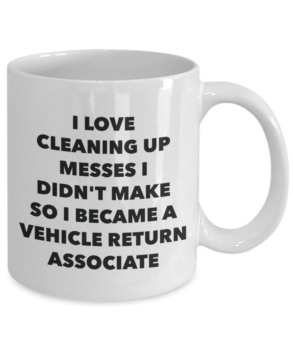 I Became a Vehicle Return Associate Mug - Coffee Cup - Vehicle Return Associate Gifts - Funny Novelty Birthday Present Idea