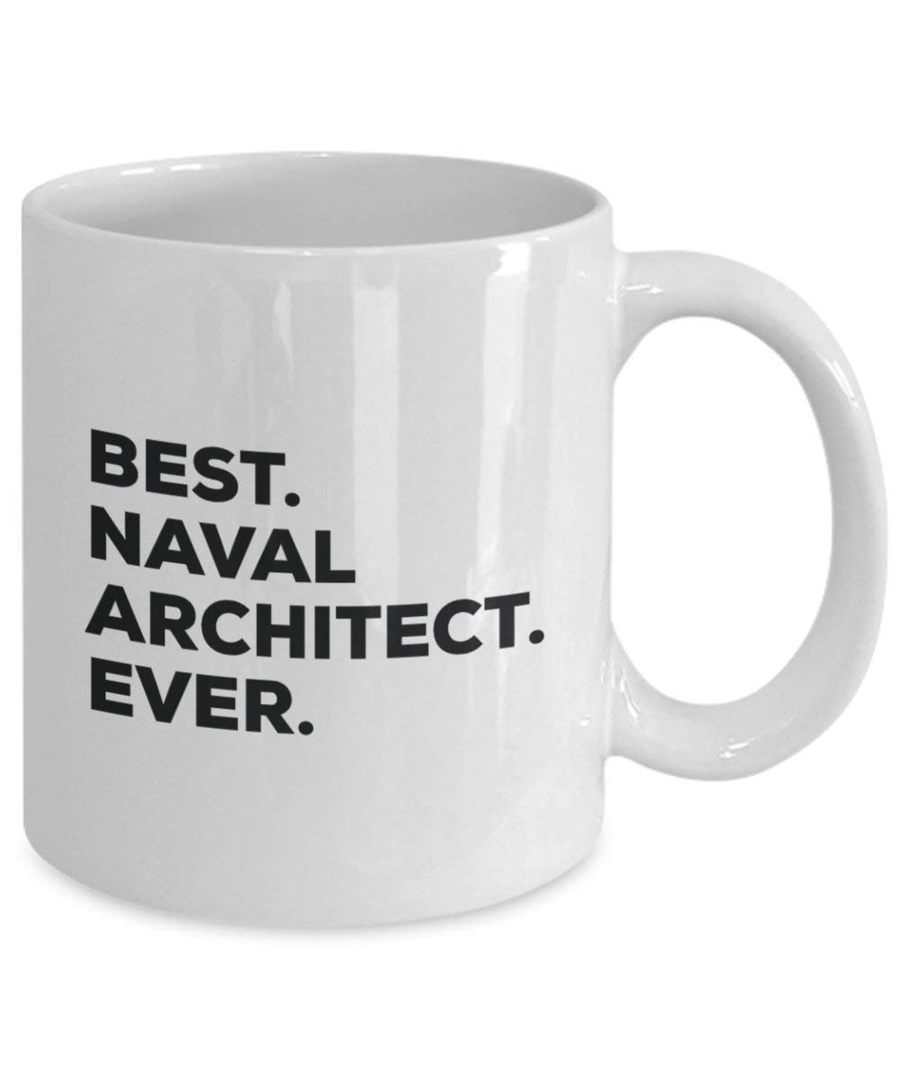 Best Naval Architekt Ever Tasse – Funny Coffee Cup – Thank You Anerkennung für Weihnachten Geburtstag Urlaub Einzigartiges Geschenk Ideen 11oz weiß