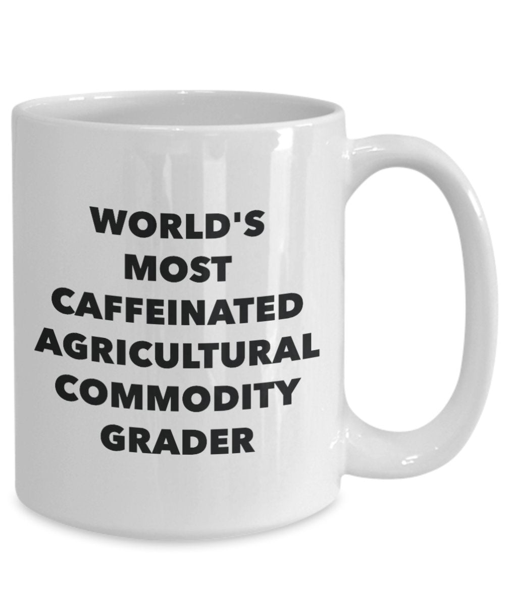 World's Most Caffeinated Agricultural Commodity Grader Mug - Funny Tea Hot Cocoa Coffee Cup - Novelty Birthday Christmas Anniversary Gag Gifts Idea