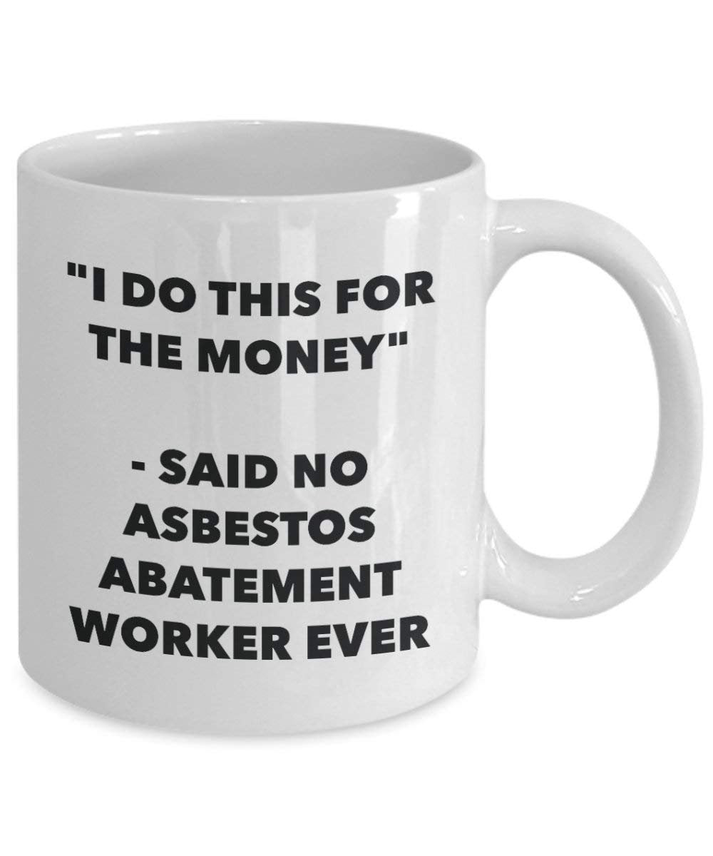 I do presente per il denaro – detto non Asbestos Abatement Worker Ever mug – Funny Coffee Cup – novelty Birthday Christmas GAG regalo idea 15oz Infradito colorati estivi, con finte perline