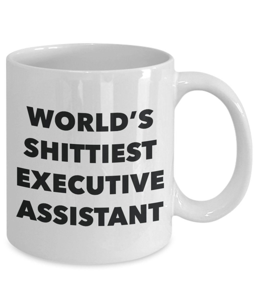 Executive Assistant Coffee Mug - World's Shittiest Executive Assistant - Gifts for Executive Assistant - Funny Novelty Birthday Present Idea