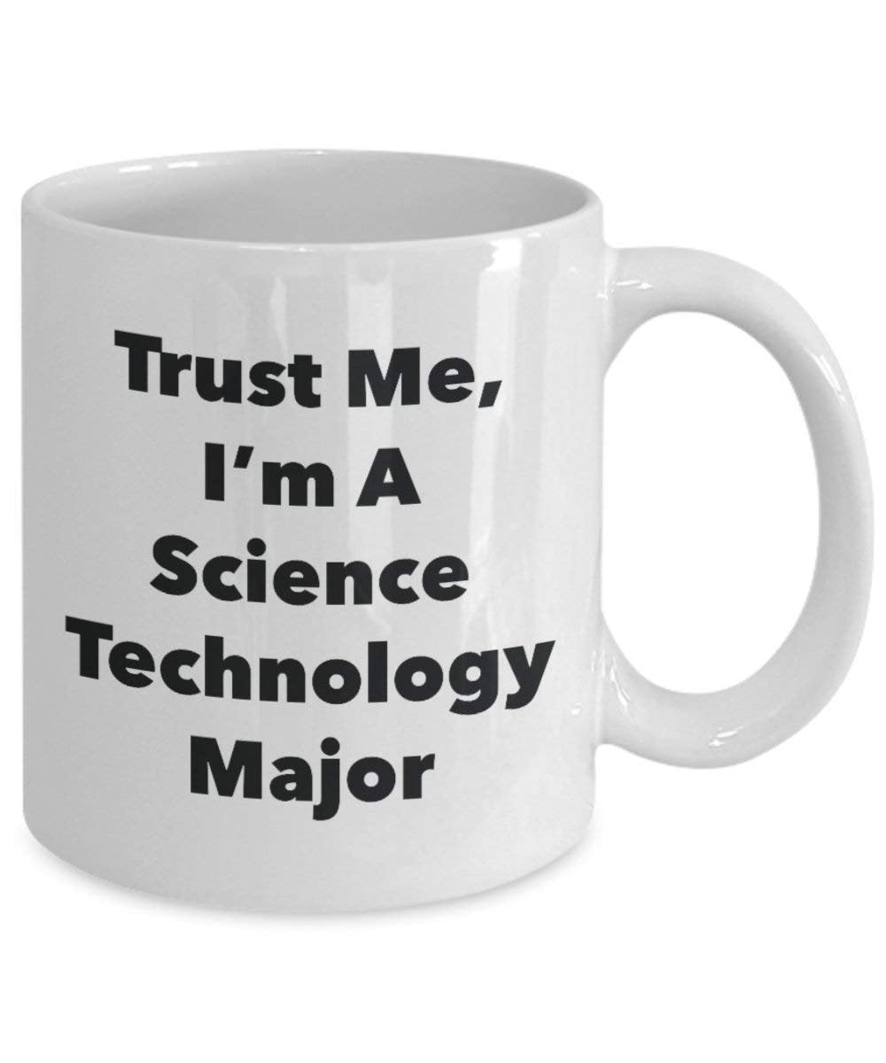 Trust Me, I 'm A SCIENCE Technologie Major Becher – Lustige Kaffee Tasse – Cute Graduation Gag Geschenke Ideen für Freunde und Klassenkameraden