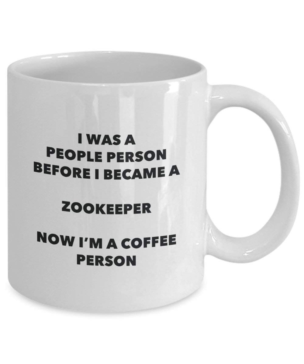 Zookeeper Coffee Person Mug - Funny Tea Cocoa Cup - Birthday Christmas Coffee Lover Cute Gag Gifts Idea