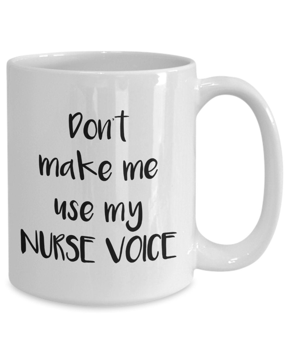 Kaffeebecher mit englischer Aufschrift „Don't Make Me Use My Nurse“, lustige Kaffeetasse, für Geburtstag, Weihnachten, Jahrestag, Gag