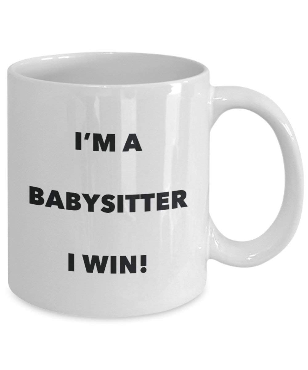 Babysitter Tasse – Ich bin ein Babysitter Ich Win. – Funny Kaffeetasse – Neuheit Geburtstag Weihnachten Gag Geschenke Idee