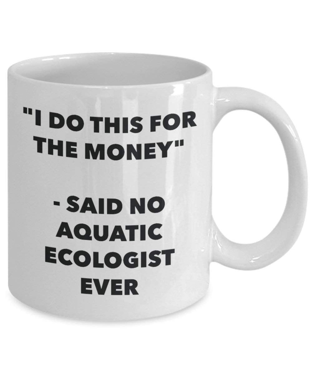 I do presente per il denaro – detto n. Aquatic Ecologist Ever mug – Funny Coffee Cup – novelty Birthday Christmas GAG regalo idea 15oz Infradito colorati estivi, con finte perline