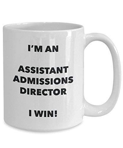 Assistant Admissions à l'Director Mug – Je suis un Assistant Admissions à l'Director I Win. – Funny Tasse à café – Anniversaire Idée de Gag cadeaux de Noël 11oz blanc