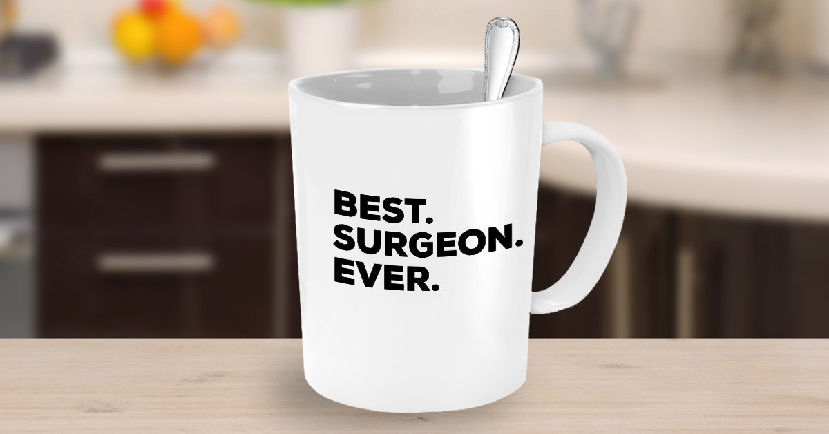 Surgeon Mug - Best Surgeon Ever Coffee Cup - Plastic Orthopedic Cardiac - Funny Gift Idea - Novelty Gifts Presents - Christmas Birthday For Women Or M