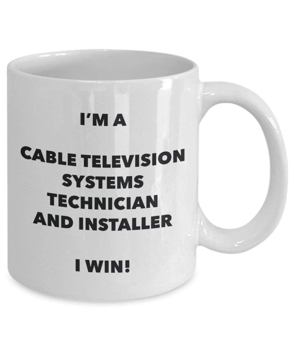 I 'm a Kabel-TV Systems Techniker und Installer Tasse I Win. – Funny Kaffeetasse – Neuheit Geburtstag Weihnachten Gag Geschenke Idee 15oz weiß