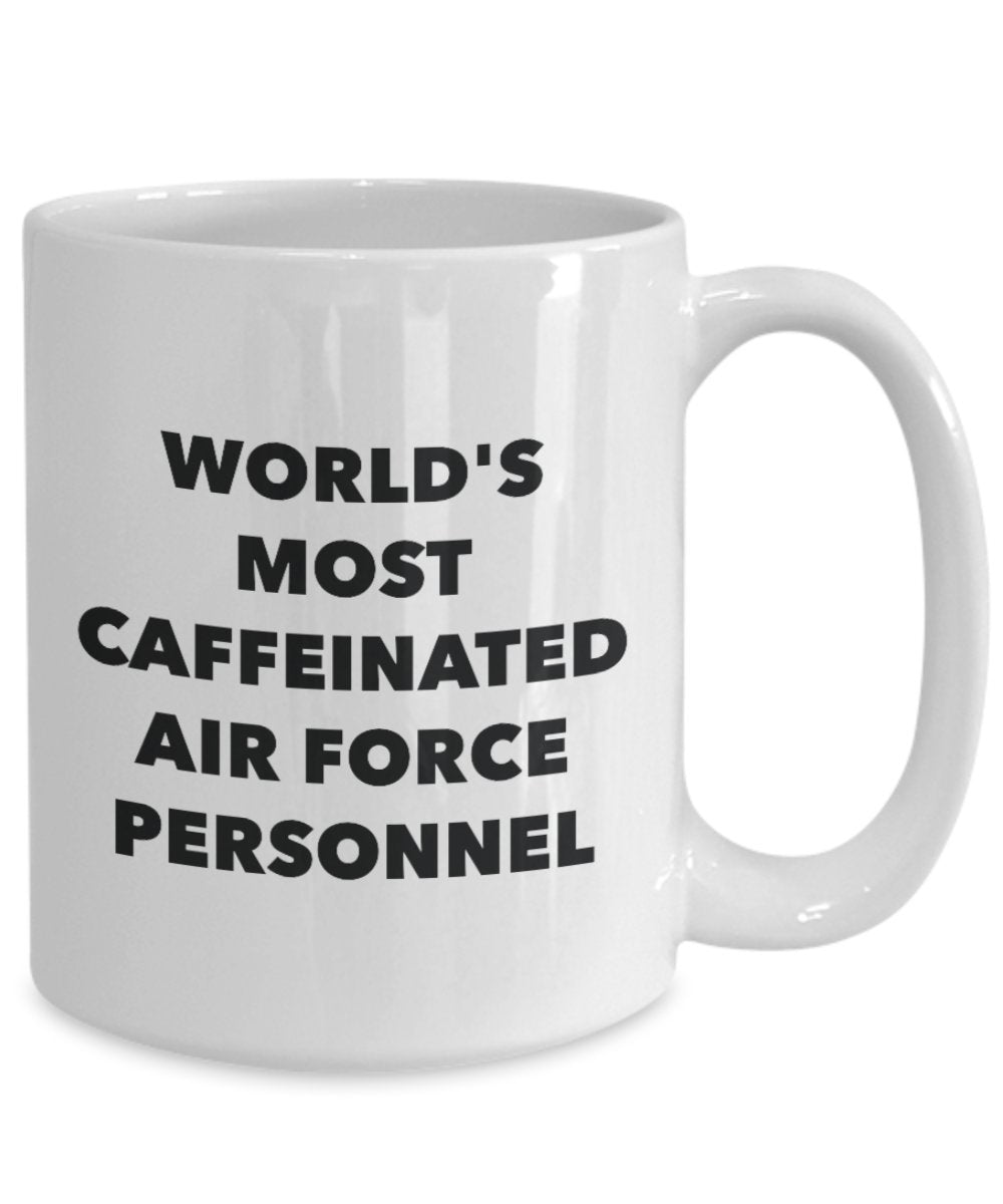 World's Most Caffeinated Air Force Personnel Mug - Funny Tea Hot Cocoa Coffee Cup - Novelty Birthday Christmas Anniversary Gag Gifts Idea