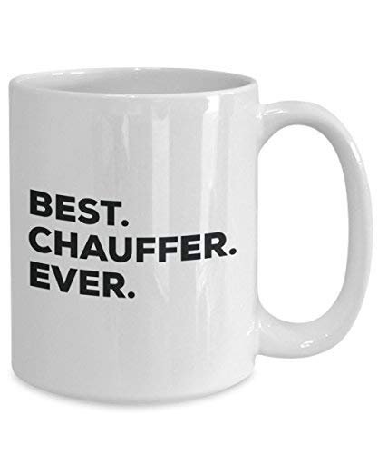 Best Chauffer Ever Tasse – Funny Coffee Cup – Thank You Anerkennung für Weihnachten Geburtstag Urlaub Einzigartiges Geschenk Ideen
