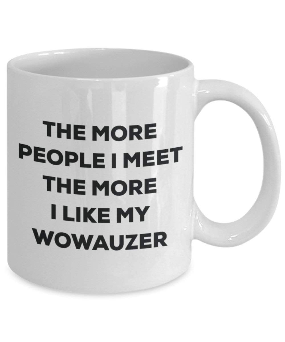 The more people i meet the more i Like My Wowauzer mug – Funny Coffee Cup – Christmas Dog Lover cute GAG regalo idea 11oz Infradito colorati estivi, con finte perline