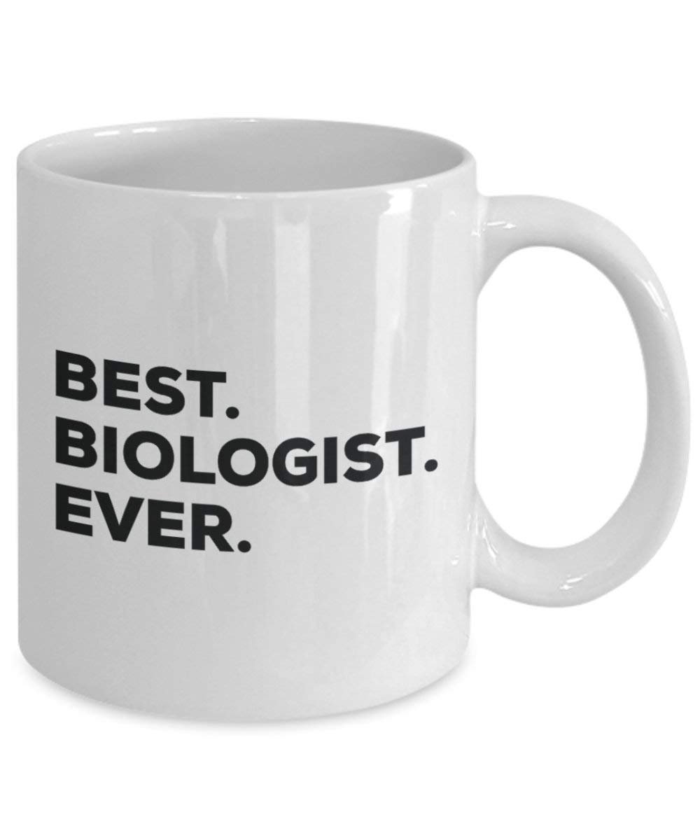 Best Biologist Ever Mug - Funny Coffee Cup -Thank You Appreciation For Christmas Birthday Holiday Unique Gift Ideas