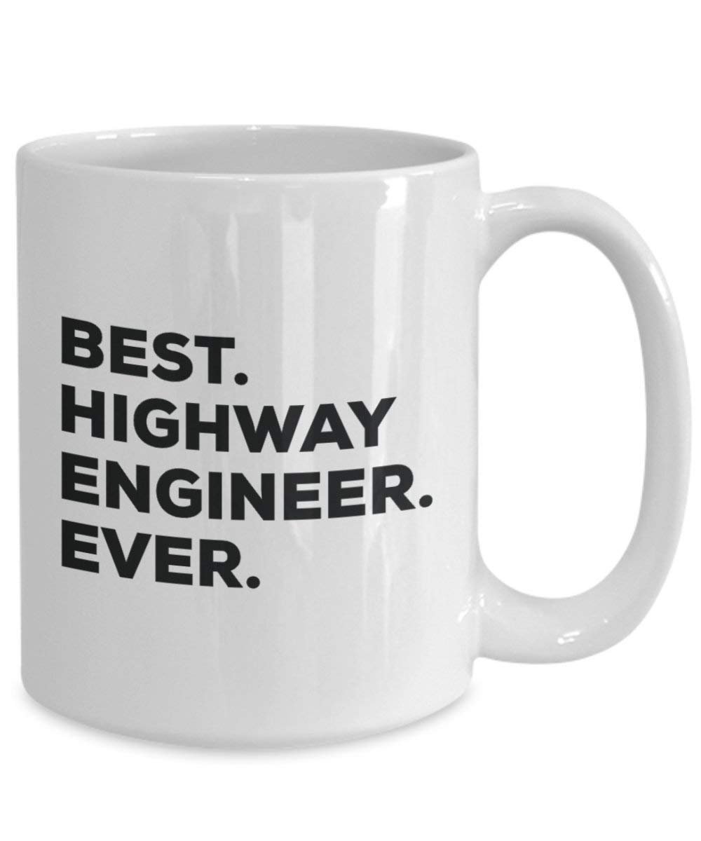 Best Highway Engineer Ever Mug - Funny Coffee Cup -Thank You Appreciation For Christmas Birthday Holiday Unique Gift Ideas