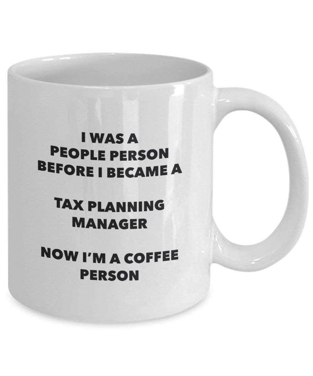 Tax Planning Manager Coffee Person Mug - Funny Tea Cocoa Cup - Birthday Christmas Coffee Lover Cute Gag Gifts Idea