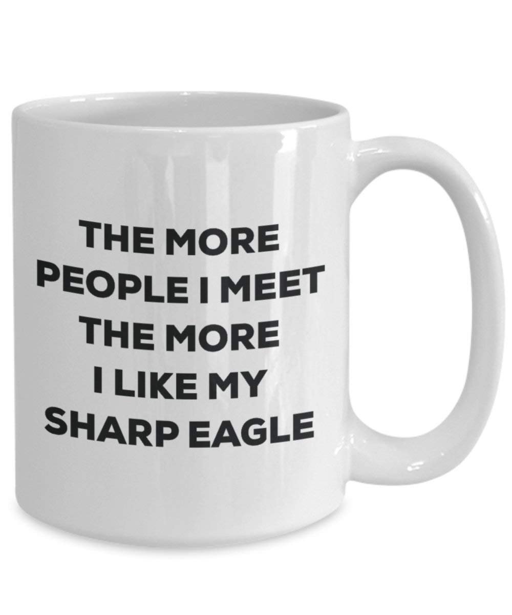 Le plus de personnes I Meet the More I Like My Sharp Eagle Mug de Noël – Funny Tasse à café – amateur de chien mignon Gag Gifts Idée 11oz blanc